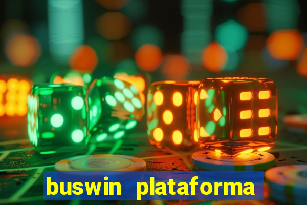 buswin plataforma de jogos